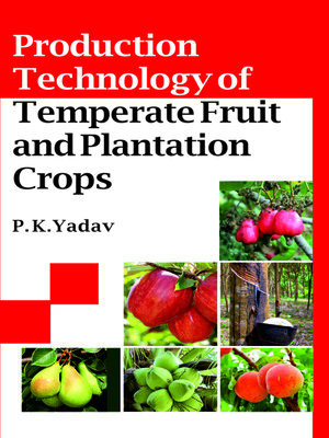 cover image of Production Technology of Temperate Fruit and Plantation Crops 